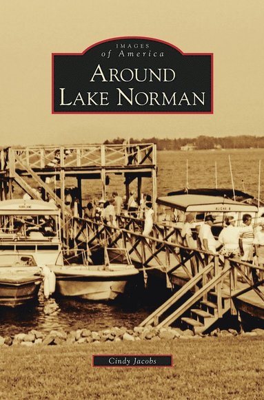 Cindy Jacobs - Around Lake Norman, Inbunden