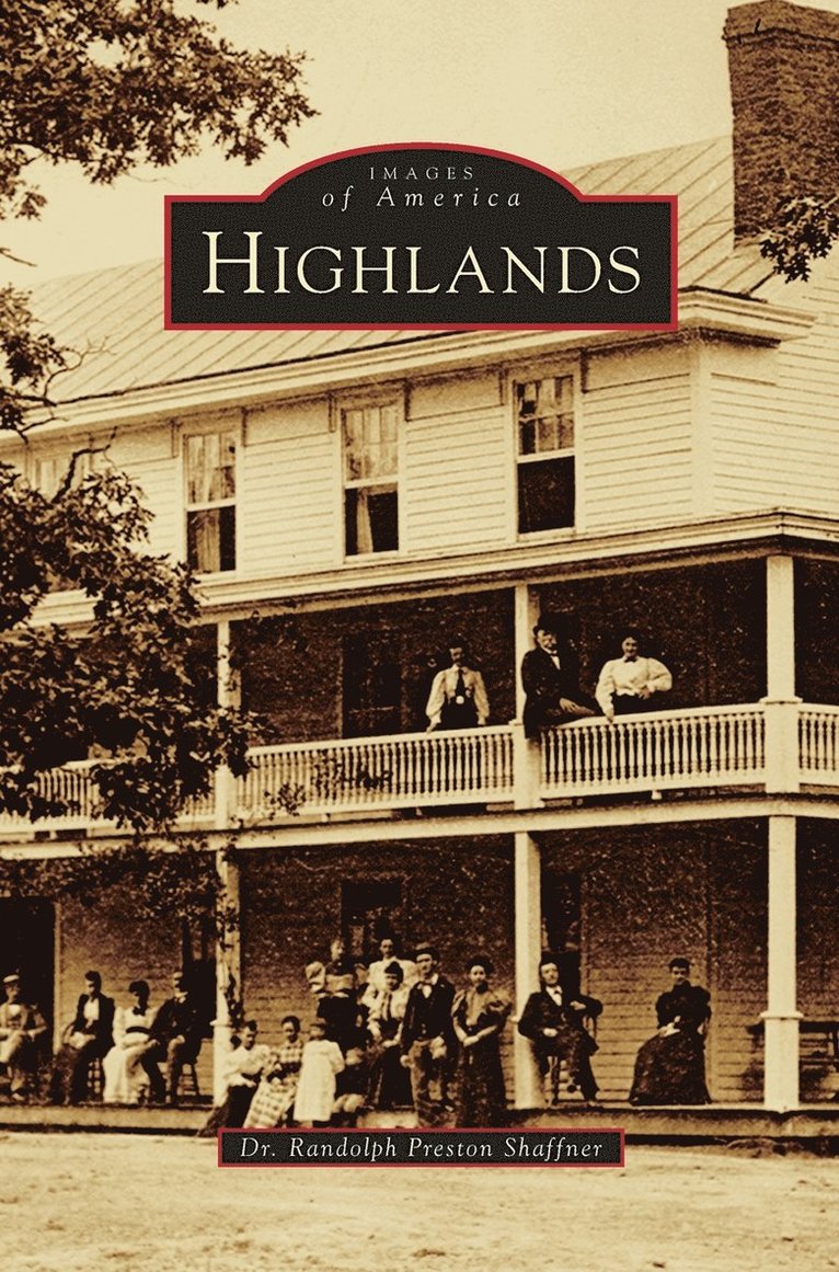 Randolph Preston Shaffner - Highlands, Inbunden