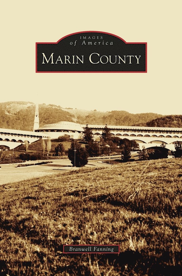 Branwell Fanning - Marin County, Inbunden