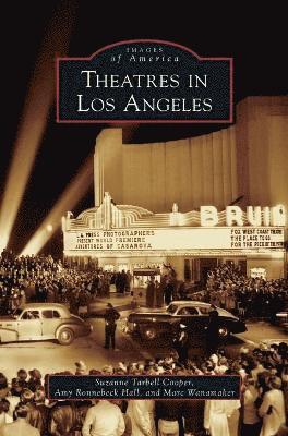 Suzanne Tarbell Cooper, Amy Ronnebeck Hall, Marc Wanamaker - Theatres in Los Angeles, Inbunden