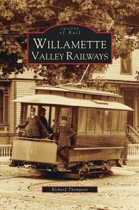 bokomslag Willamette Valley Railways
