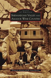 bokomslag Shenandoah Valley and Amador Wine Country