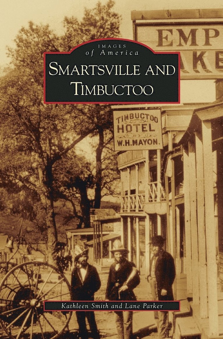 Smartsville and Timbuctoo 1