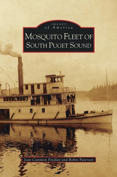 bokomslag Mosquito Fleet of South Puget Sound