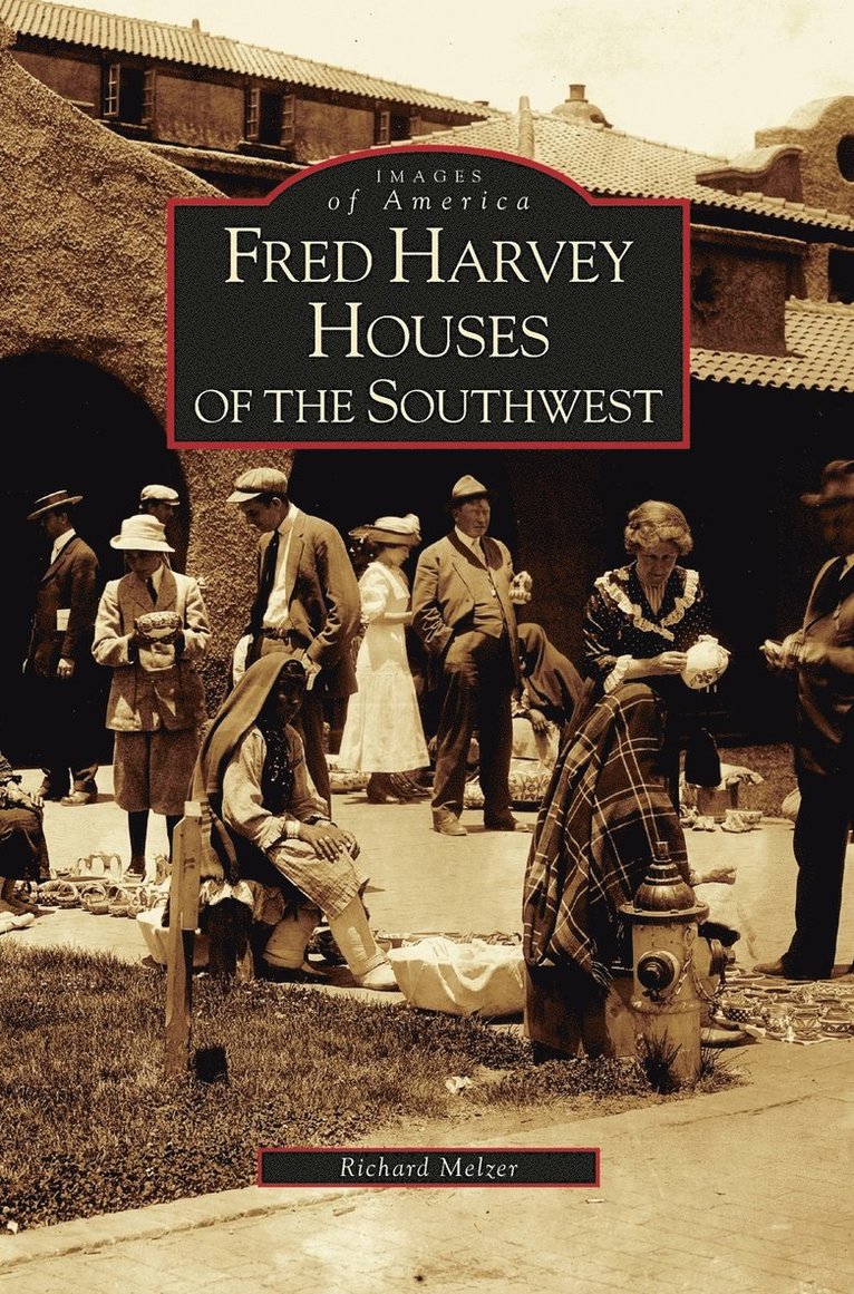 Fred Harvey Houses of the Southwest 1