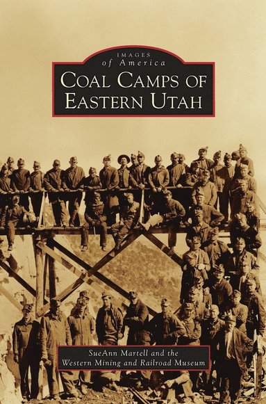bokomslag Coal Camps of Eastern Utah