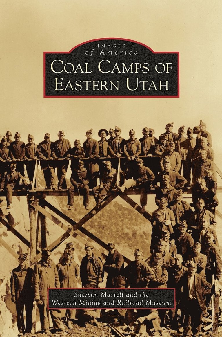 Coal Camps of Eastern Utah 1