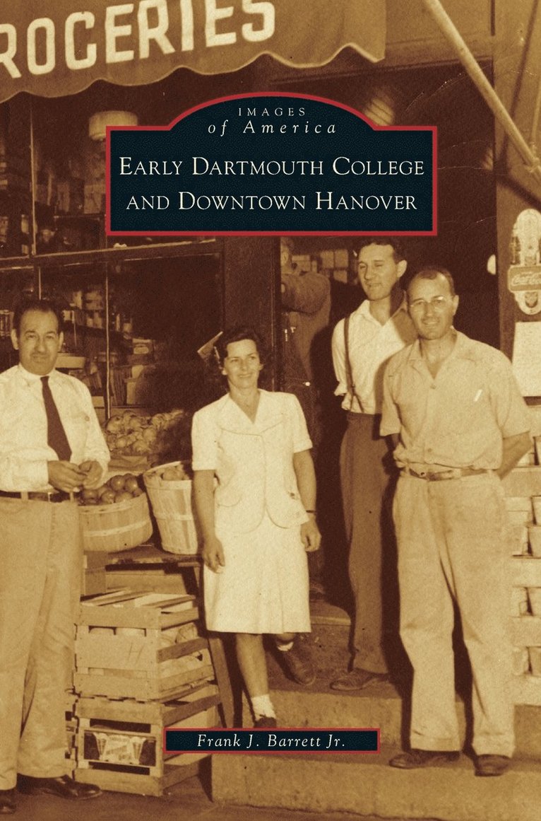 Early Dartmouth College and Downtown Hanover 1