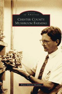 bokomslag Chester County Mushroom Farming