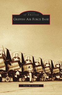 bokomslag Griffiss Air Force Base