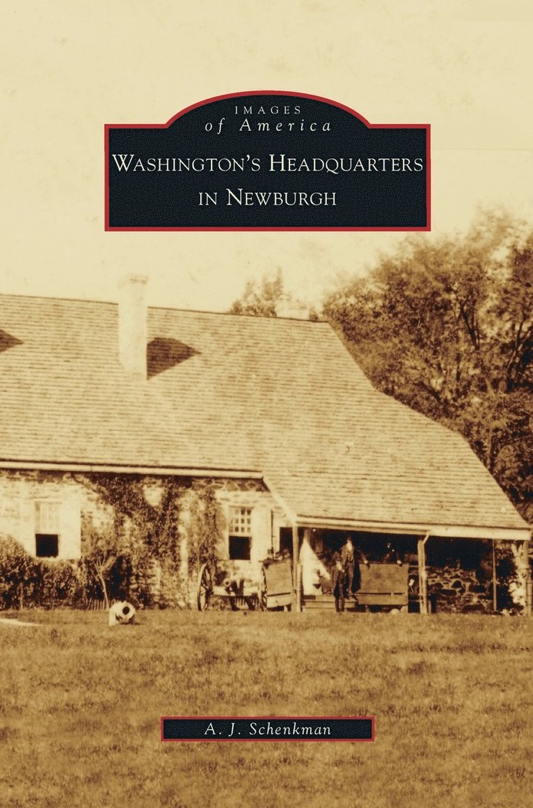 Washington's Headquarters in Newburgh 1