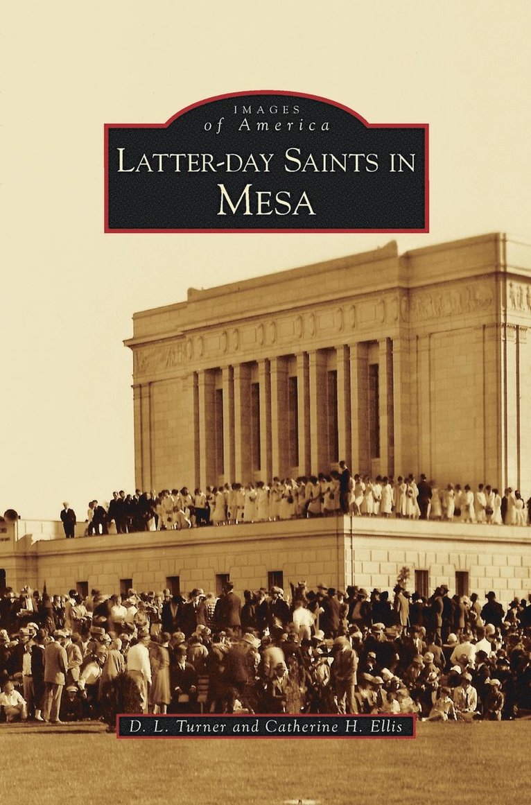 Latter-Day Saints in Mesa 1