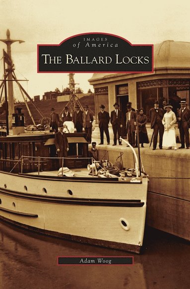 Adam Woog - Ballard Locks, Inbunden