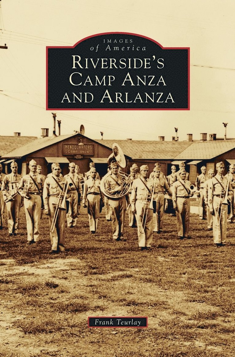 Riverside's Camp Anza and Arlanza 1