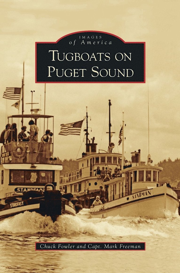 Chuck Fowler, Mark Freeman - Tugboats on Puget Sound, Inbunden