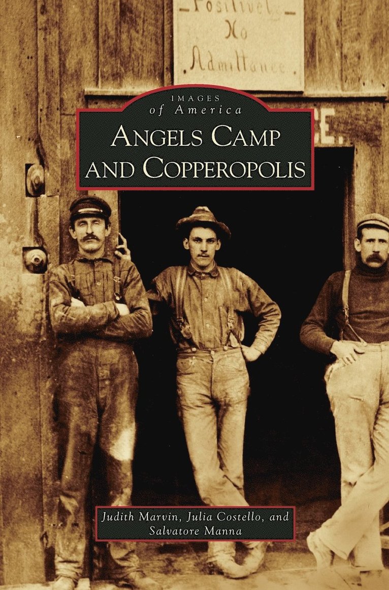 Angels Camp and Copperopolis 1