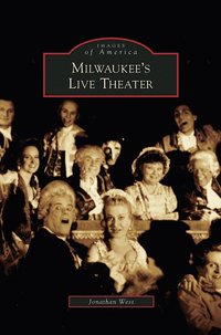 bokomslag Milwaukee's Live Theater