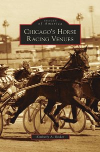 bokomslag Chicago's Horse Racing Venues