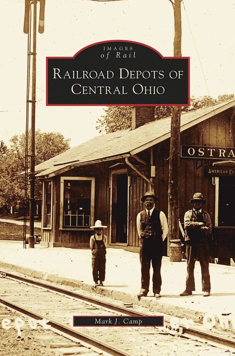 Railroad Depots of Central Ohio