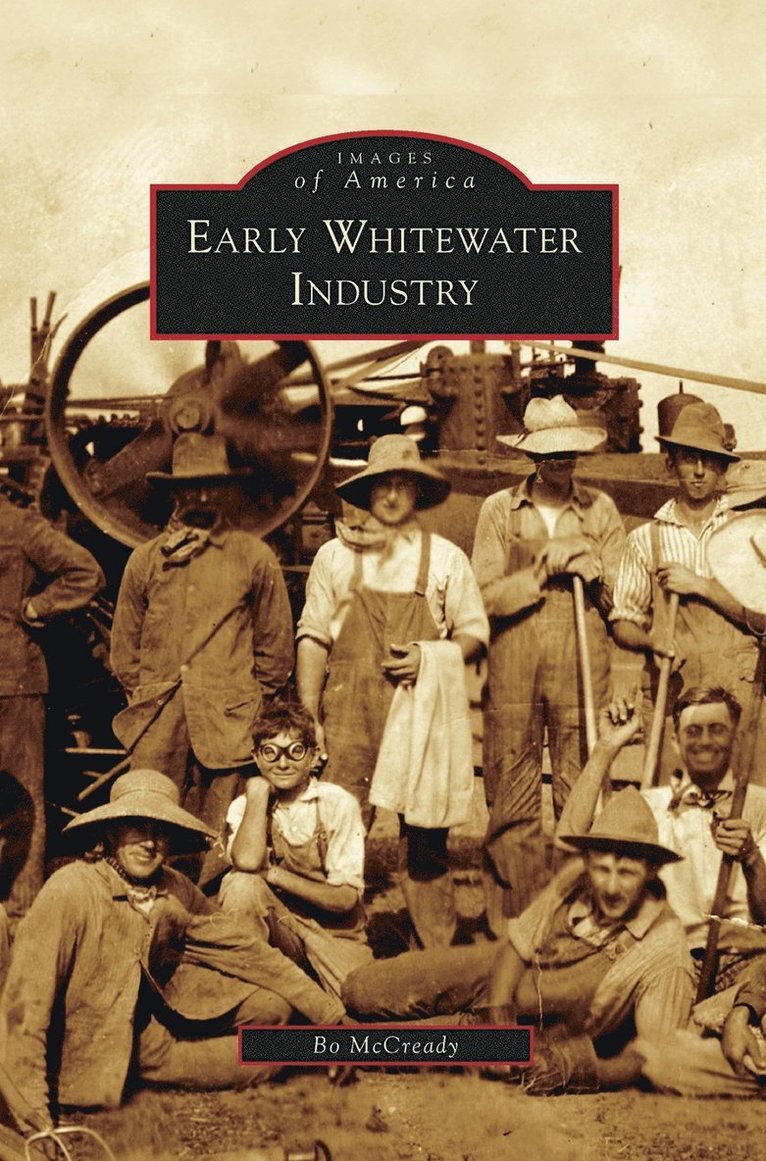 Bo McCready - Early Whitewater Industry, Inbunden