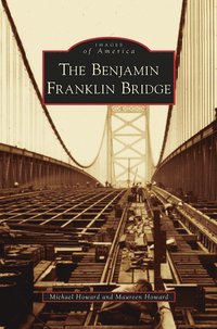 bokomslag Benjamin Franklin Bridge