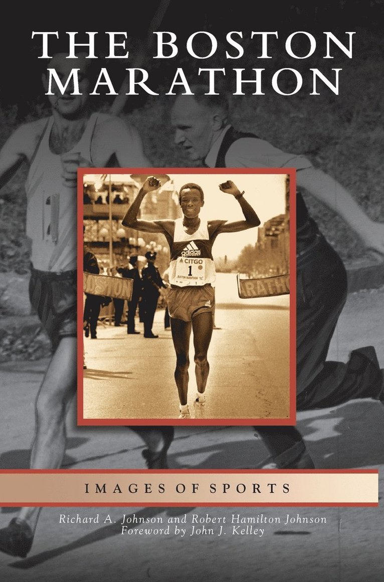 Richard A Johnson, Robert Hamilton Johnson, Richard A. Johnson - Boston Marathon, Inbunden
