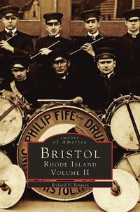 bokomslag Bristol, Rhode Island, Volume II