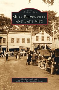 bokomslag Milo, Brownville, and Lake View