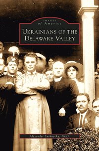 bokomslag Ukrainians of the Delaware Valley