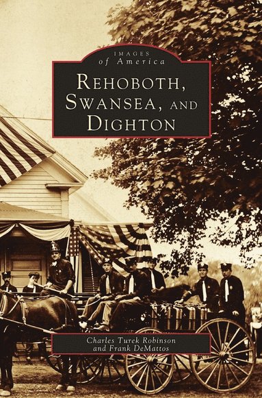 bokomslag Rehoboth, Swansea, and Dighton