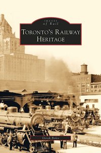 bokomslag Toronto's Railway Heritage