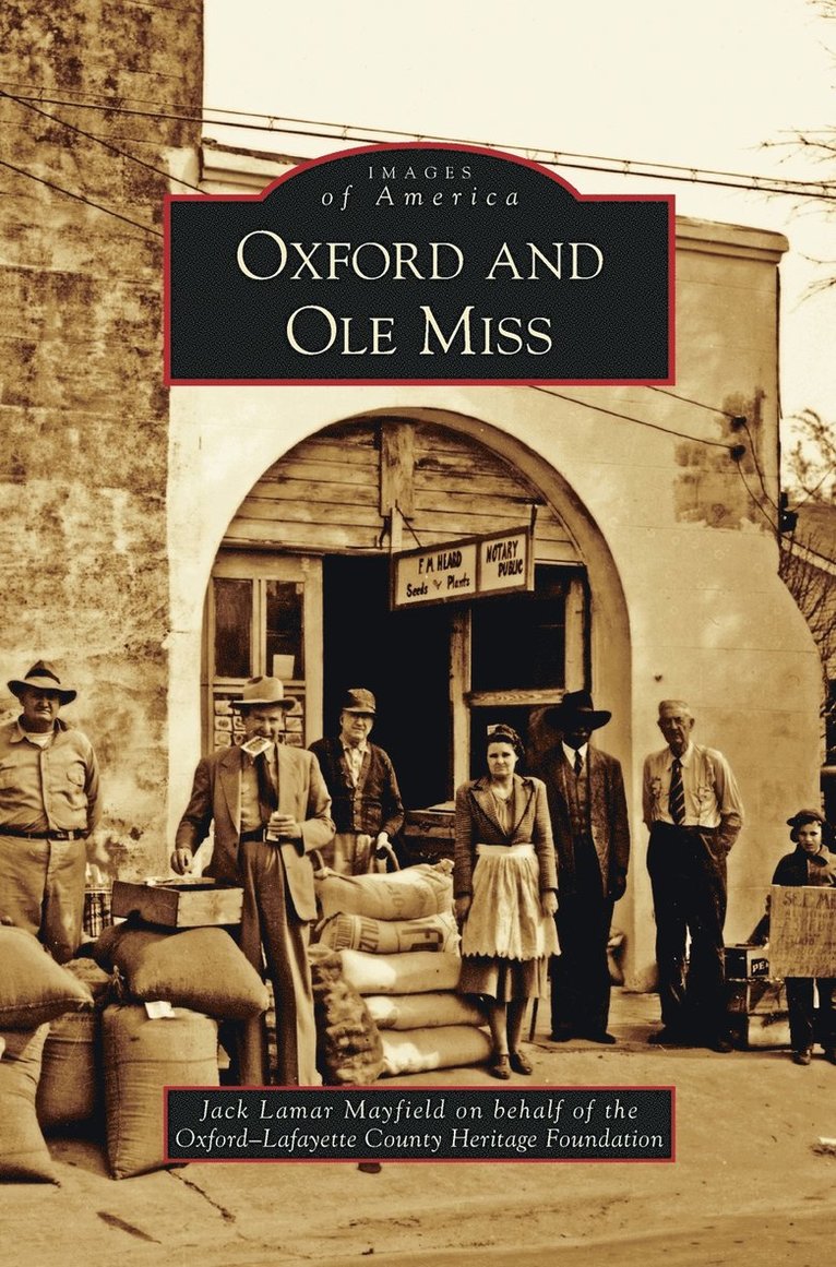 Jack Lamar Mayfield - Oxford and Ole Miss, Inbunden. Tillgänglighet: Lägg i varukorg
