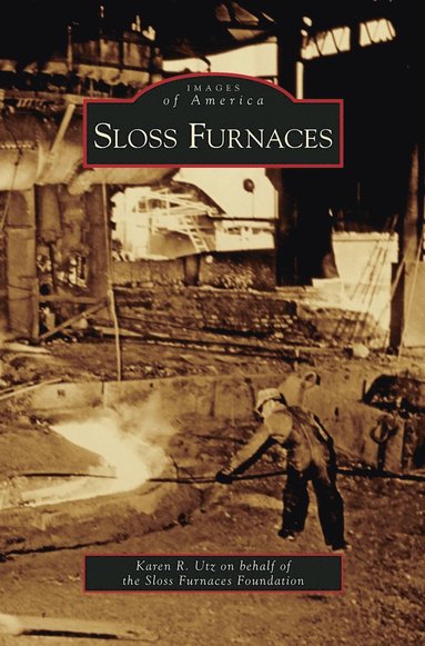 bokomslag Sloss Furnaces