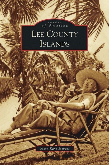 bokomslag Lee County Islands