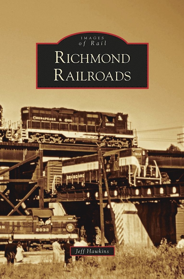 Jeff Hawkins - Richmond Railroads, Inbunden