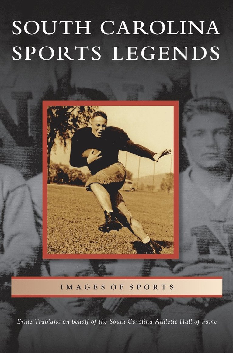 Ernie Trubiano - South Carolina Sports Legends, Inbunden