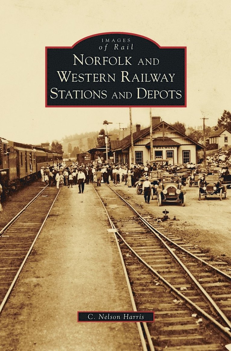 Norfolk and Western Railway Stations and Depots 1