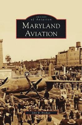 John R Breihan, John R. Breihan - Maryland Aviation, Inbunden