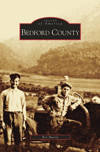 Ben Martin - Bedford County, Inbunden