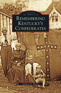 bokomslag Remembering Kentucky's Confederates