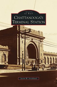 bokomslag Chattanooga's Terminal Station