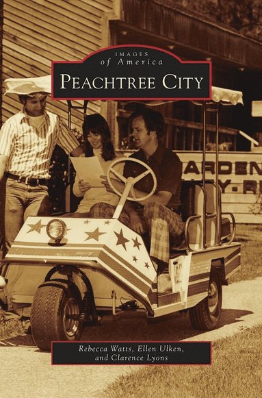 Rebecca Watts, Ellen Ulken, Clarence Lyons - Peachtree City, Inbunden
