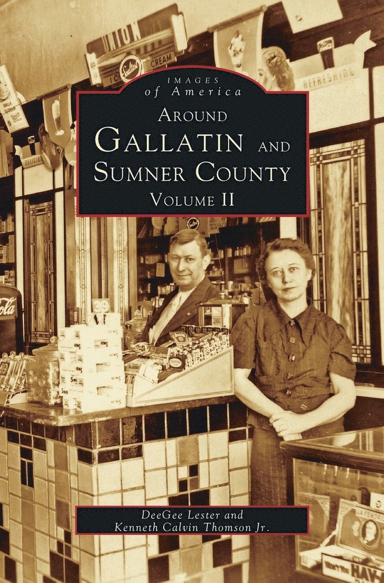 Around Gallatin and Sumner County, Volume 2 1