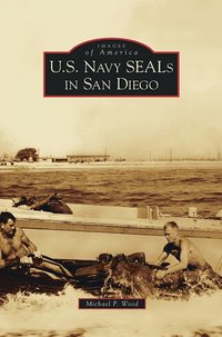 bokomslag U.S. Navy SEALs in San Diego
