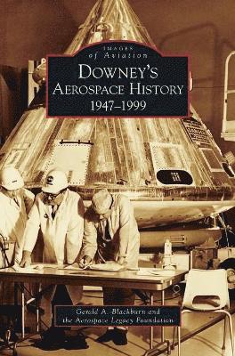 Downey's Aerospace History 1