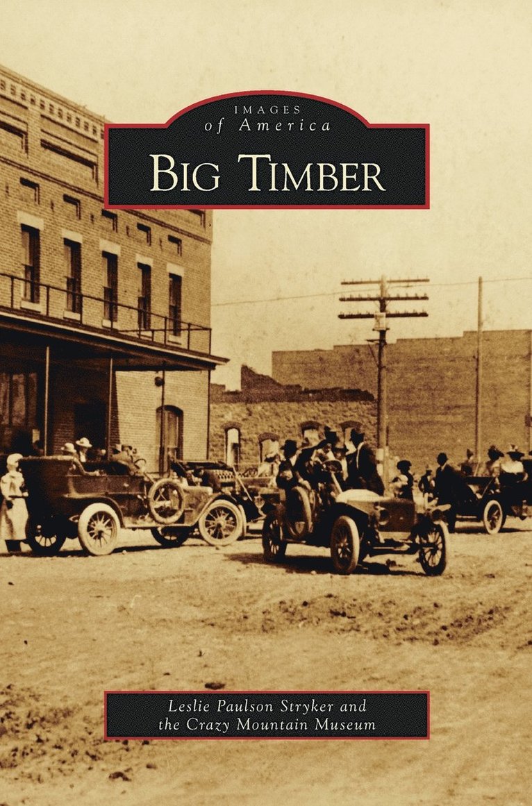Leslie Paulson Stryker, Crazy Mountain Museum - Big Timber, Inbunden