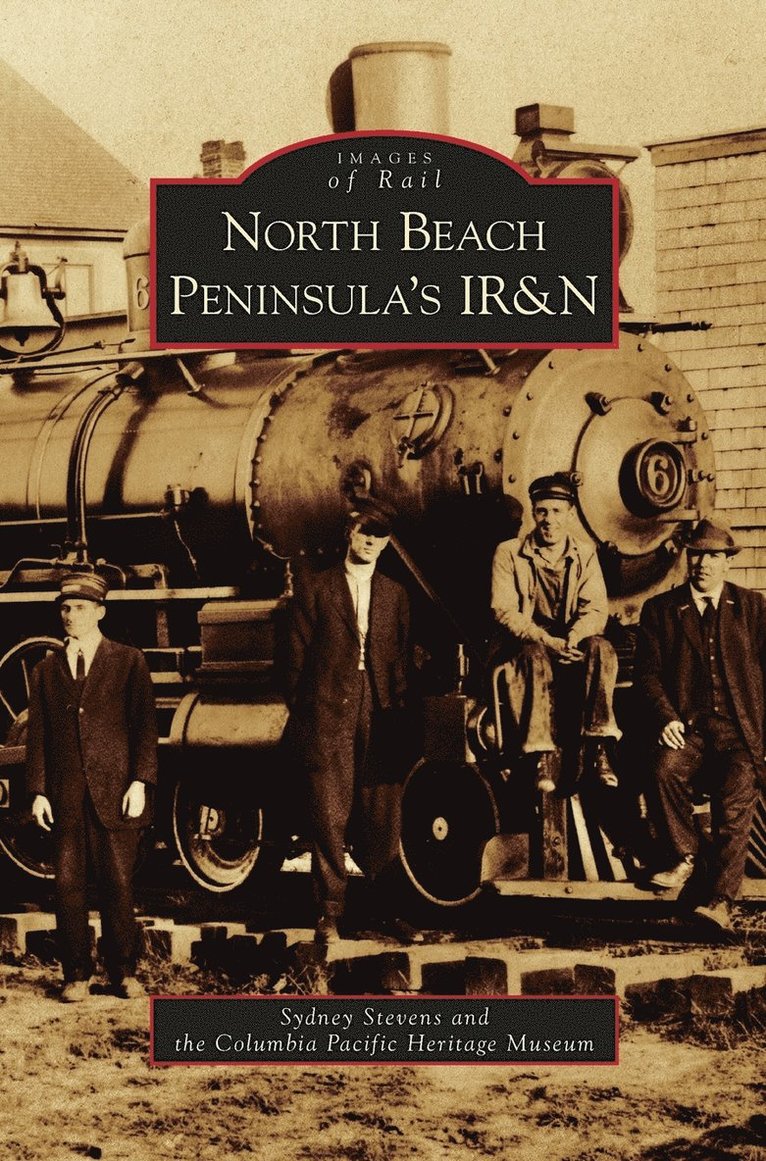 Sydney Stevens, Columbia Pacific Heritage Museum - North Beach Peninsula's IR&N, Inbunden