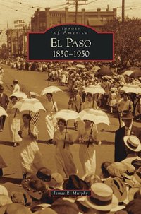 bokomslag El Paso 1850-1950