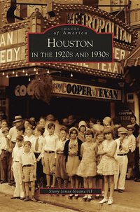 bokomslag Houston in the 1920s and 1930s