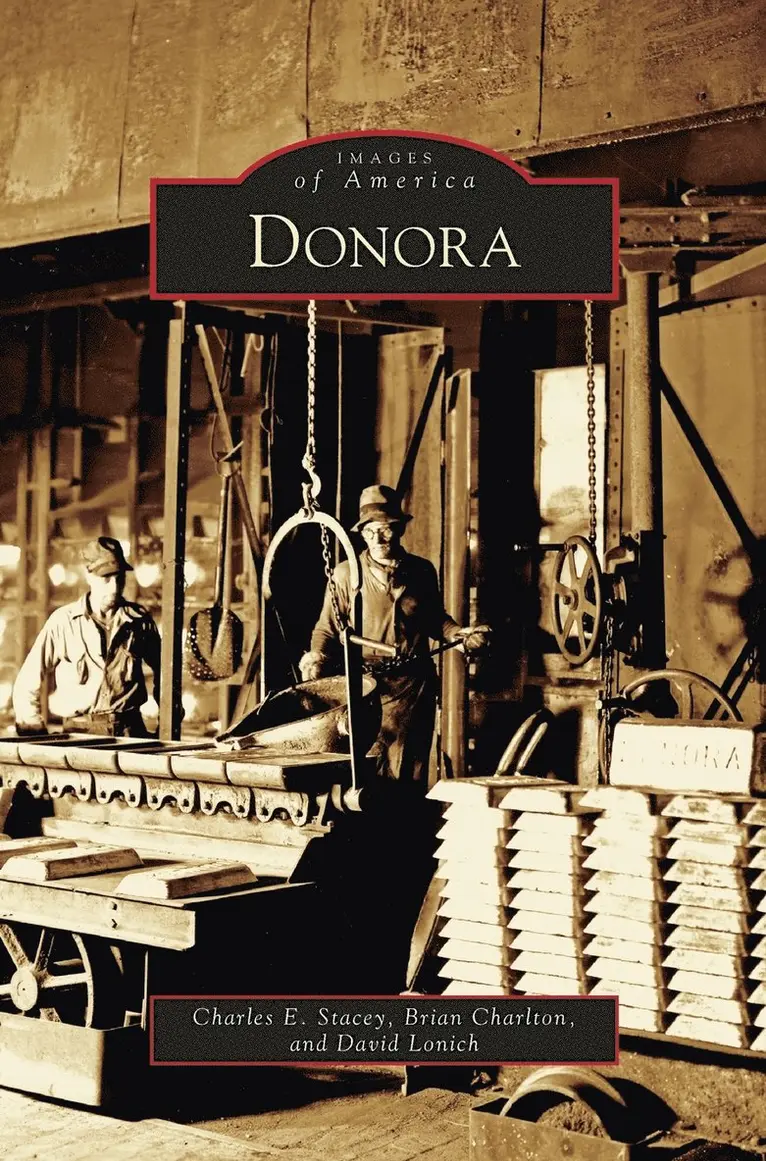 Charles E Stacey, Brian Charlton, David Lonich - Donora, Inbunden. Tillgänglighet: Lägg i varukorg